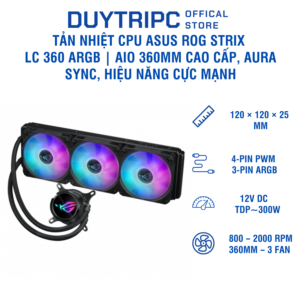 Tản nhiệt CPU ASUS ROG STRIX LC 360 ARGB | AIO 360mm cao cấp, Aura Sync, hiệu năng cực mạnh